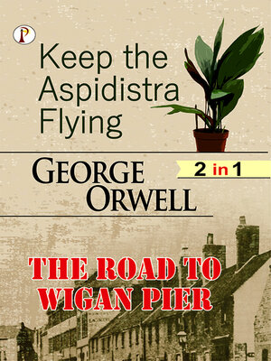 cover image of Keep the Aspidistra Flying & the Road To Wigan Pier Combo Set of 2 Books